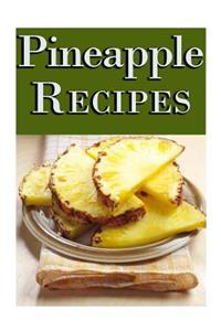 Pineapple Recipes