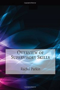 Overview of Supervisory Skills