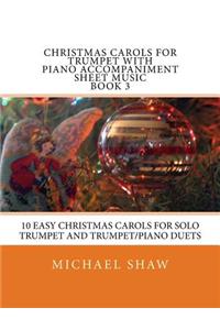 Christmas Carols For Trumpet With Piano Accompaniment Sheet Music Book 3