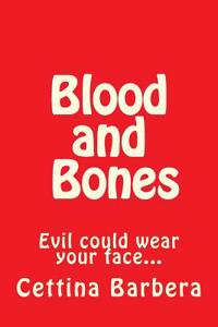Blood and Bones
