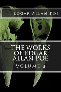 Works of Edgar Allan Poe Volume 2