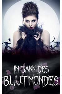 Im Bann des Blutmondes