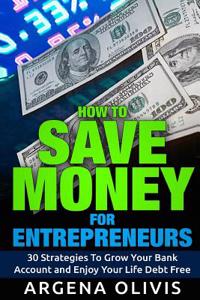 How To Save Money For Entrepreneurs
