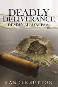 Deadly Deliverance
