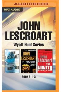 John Lescroart: Wyatt Hunt Series, Books 1-3