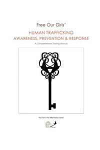 Free Our Girls' Human Trafficking Awareness, Prevention & Response