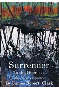 Surrender to the Oness