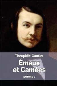 Emaux et Camées