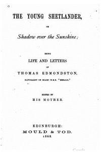 The young Shetlander, or shadow over the sunshine