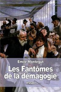 Les Fantômes de la démagogie