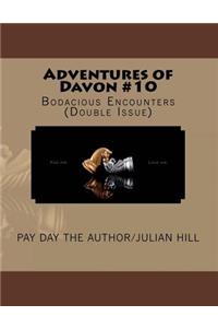 Adventures of Davon #10: Bodacious Encounters (Double Issue)