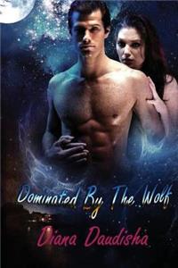 Dominated by the Wolf