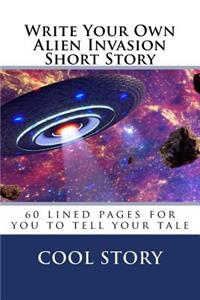 Write Your Own Alien Invasion Short Story