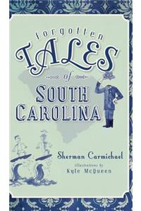 Forgotten Tales of South Carolina