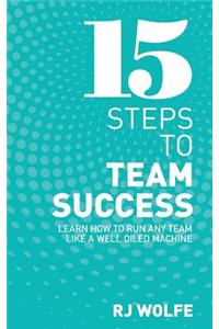15 Steps to Team Success
