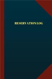Reservation Log (Logbook, Journal - 124 pages 6x9 inches)