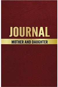 Mother and Daughter Journal: Journal Your Relationship