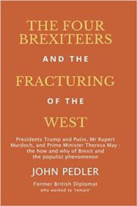 Four Brexiteers and the Fracturing of the West