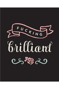 Fucking Brilliant