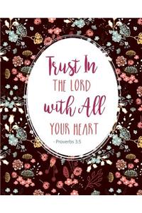 Trust In the Lord with All Your Heart - Proverbs 3