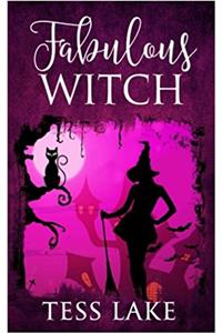 Fabulous Witch (Torrent Witches Cozy Mysteries #4)