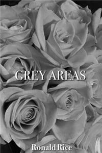 Grey Areas