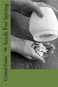 Seeds for Spring