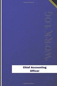 Chief Accounting Officer Work Log