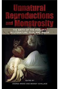 Unnatural Reproductions and Monstrosity