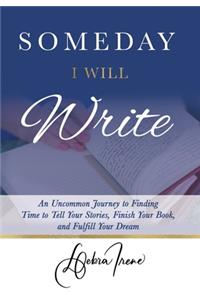 Someday I Will Write