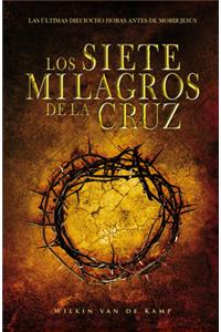 Los Siete Milagros de la Cruz