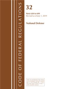 Code of Federal Regulations, Title 32 National Defense 630-699, Revised as of July 1, 2019