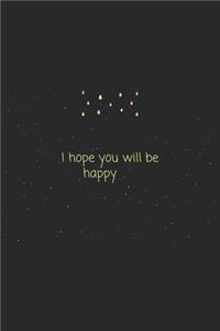 Quote I hope you will be happy