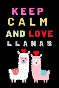 Keep calm and love llamas