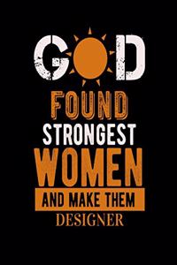 God Found Strongest Women and Make Them Designer