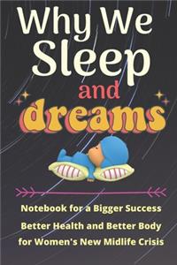 Why We Sleep and Dream