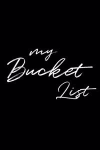 My Bucket List
