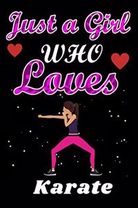 Just a Girl Who Loves Karate