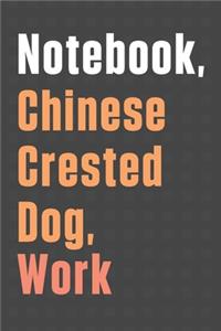 Notebook, Chinese Crested Dog, Work