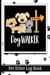 Dog Walker - Pet Sitter Log Book