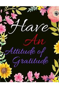 Have An Attitude Of Gratitude