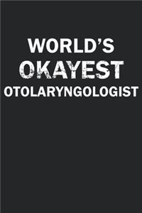 World's Okayest Otolaryngologist
