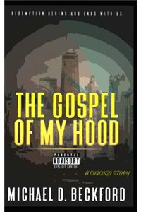 The Gospel of My Hood