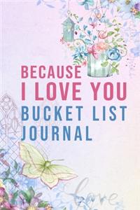 Because I Love You - Bucket List