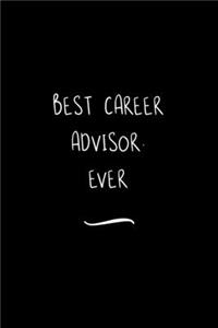 Best Career Advisor. Ever