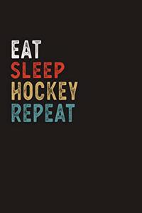 Eat Sleep Hockey Repeat Funny Sport Gift Idea