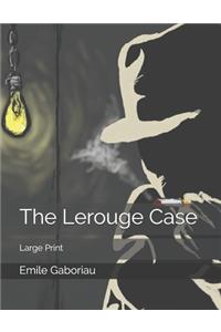 The Lerouge Case