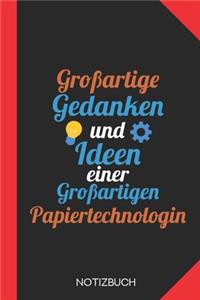 Großartige Gedanken einer Papiertechnologin