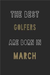The Best golfers are Born in March journal