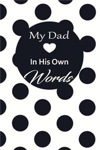 My Dad in his own words